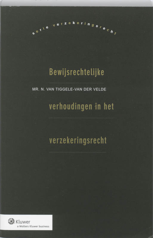 Omslag van Bewijsrechtelijke verhoudingen in het verzekeringsrecht