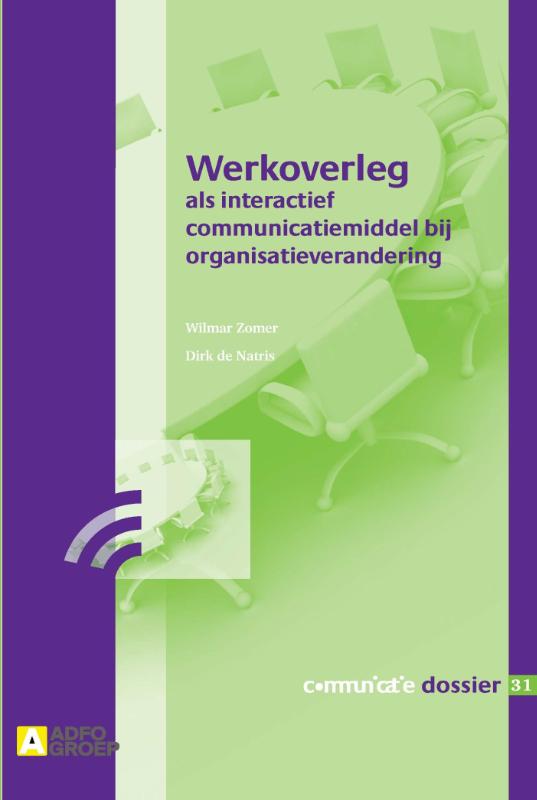 Omslag van Werkoverleg als interactief communicatiemiddel bij organisatieverandering