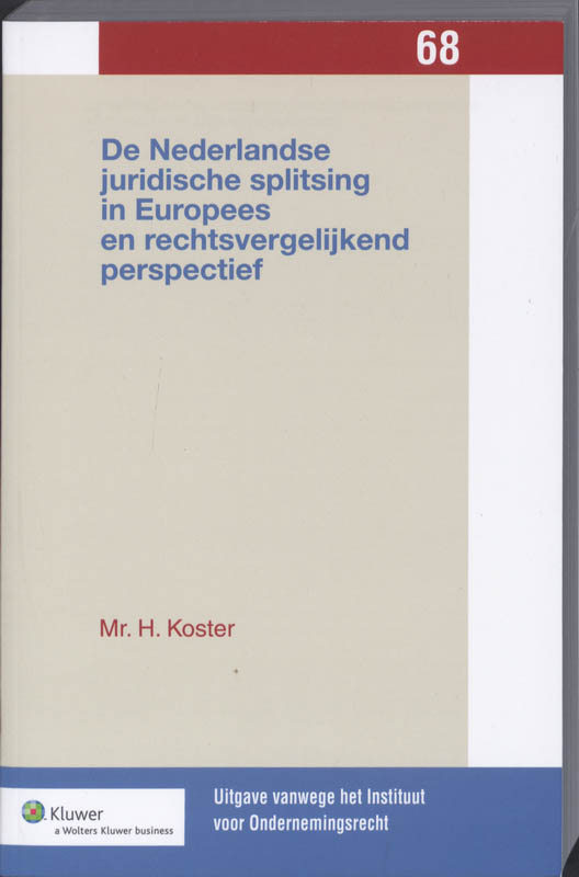 Omslag van De Nederlandse juridische splitsing in Europees en rechtsvergelijkend perspectief
