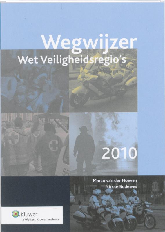 Omslag van Wegwijzer Wet Veiligheidsregio's 2010