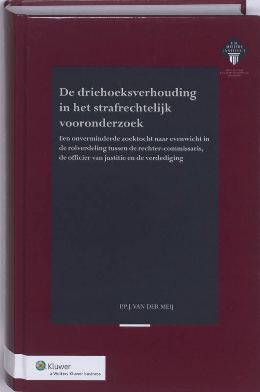 Omslag van De driehoeksverhouding in het strafrechtelijk vooronderzoek