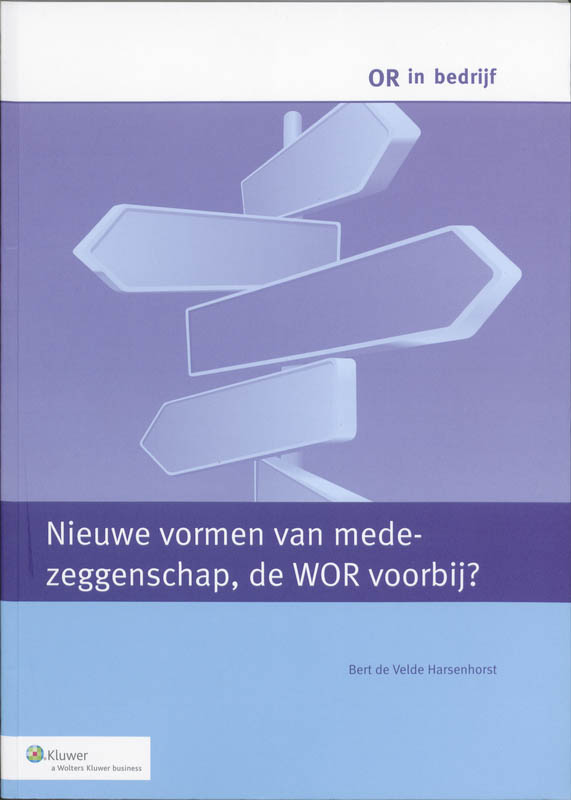 Omslag van Nieuwe vormen van medezeggenschap, de WOR voorbij?
