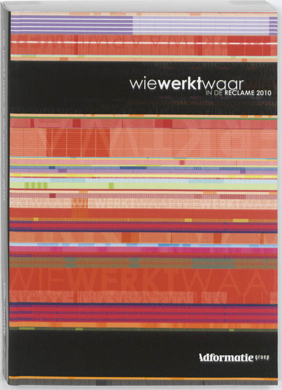 Omslag van Wie werkt waar in de reclame 2010