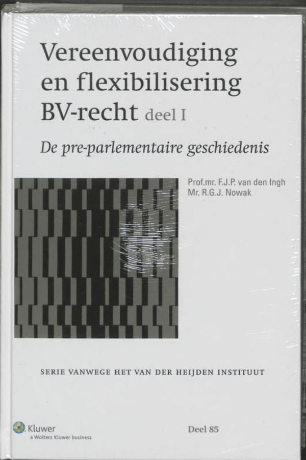 Omslag van Vereenvoudiging en flexibilisering BV-recht deel I