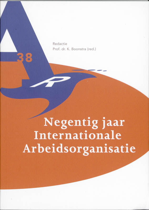Omslag van Negentig jaar Internationale Arbeidsorganisatie