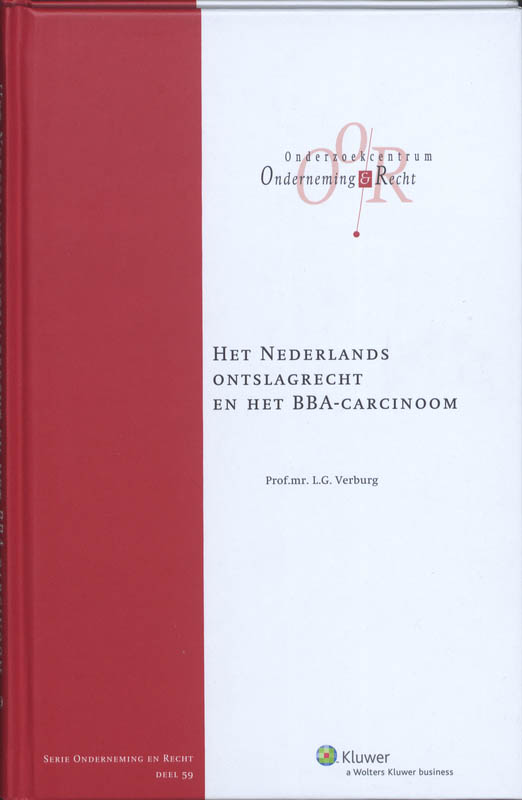 Omslag van Het Nederlands ontslagrecht en het BBA-Carcinoom
