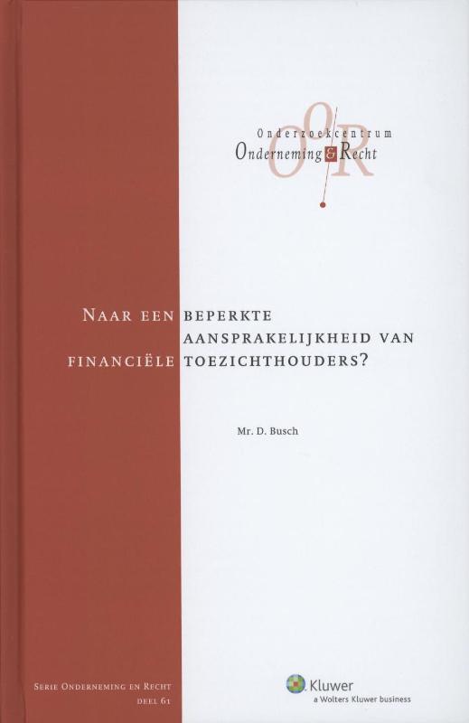 Omslag van Naar een beperkte aansprakelijkheid van financiële toezichthouders