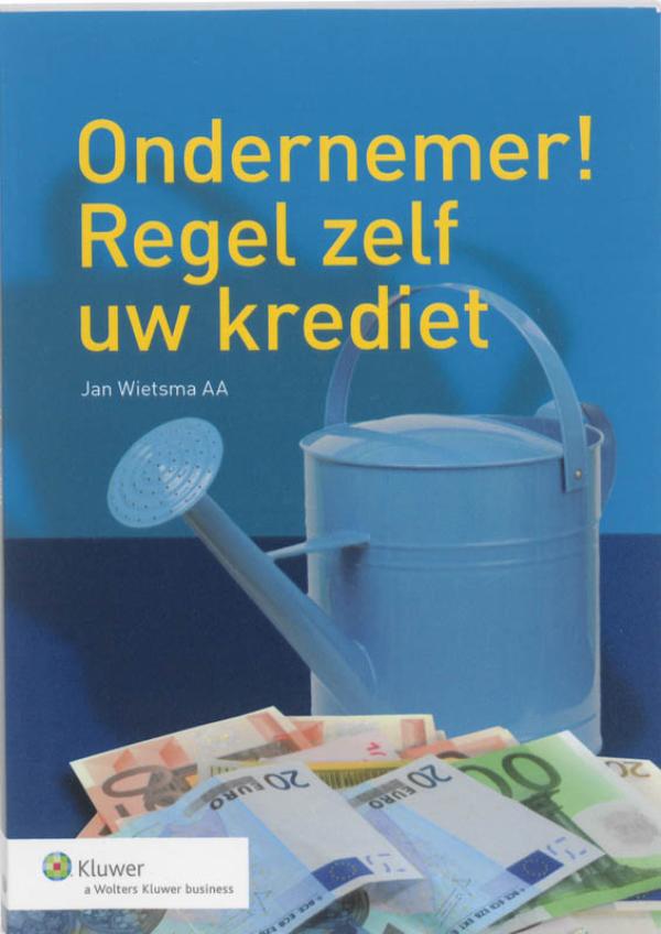 Omslag van Ondernemer! Regel zelf uw krediet