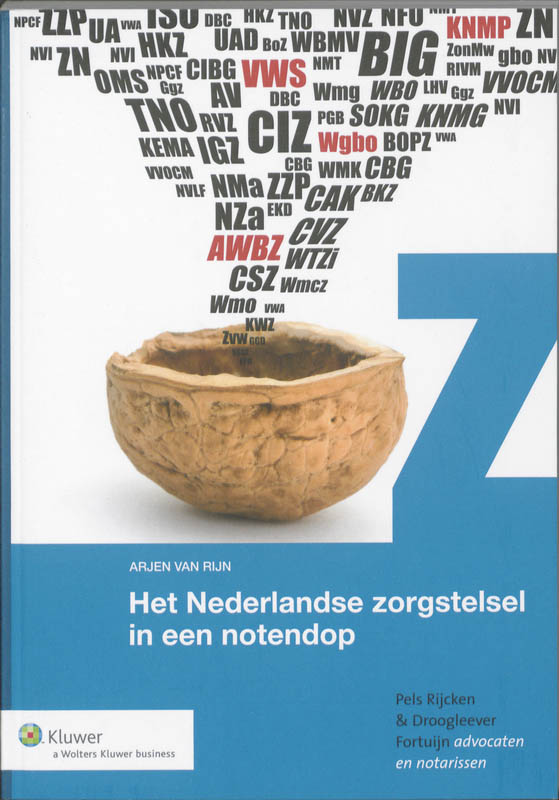 Omslag van Het Nederlandse zorgstelsel in een notendop