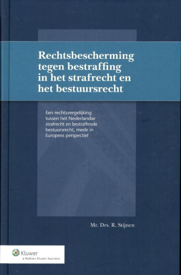 Omslag van Rechtsbescherming tegen bestraffing in strafrecht en bestuursrecht