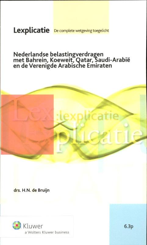 Omslag van Nederlandse belastingverdragen met Bahrein, Koeweit, Oman, Qatar, Saudi-Arabië en de Verenigde Arabische Emiraten