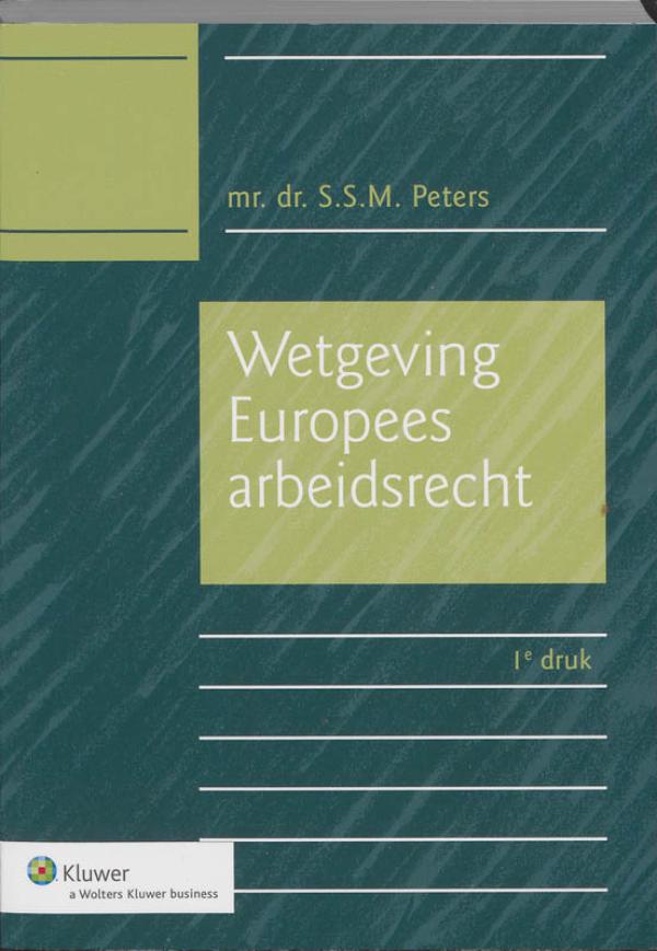 Omslag van Wetgeving Europees arbeidsrecht