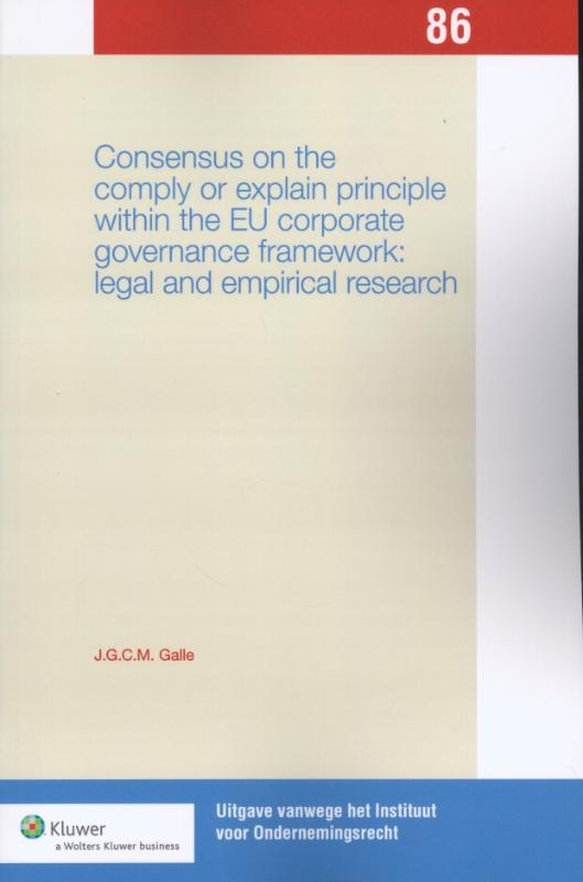 Omslag van Consensus in the comply or explain principle within the EU corporate governance framework, legal and empirical research