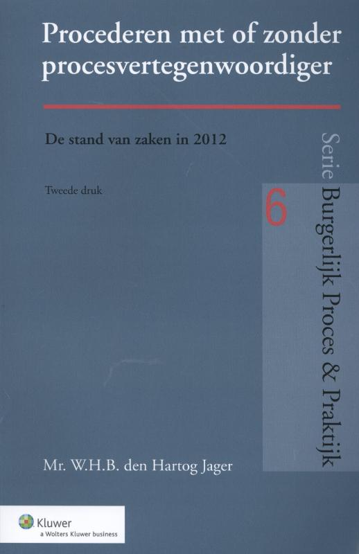 Omslag van Procederen met of zonder procesvertegenwoordiger en andere procesvertegenwoordiging