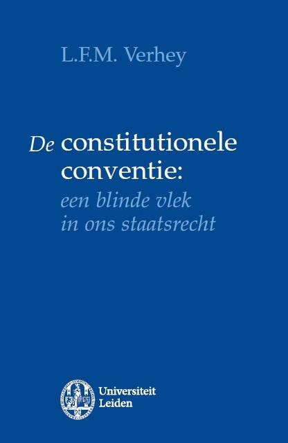 Omslag van De constitutionele conventie: een blinde vlek in ons staatsrecht