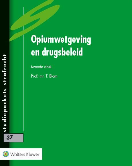 Omslag van Opiumwetgeving en drugsbeleid