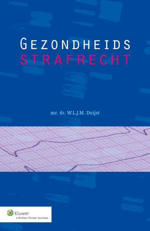 Omslag van Gezondheidsstrafrecht