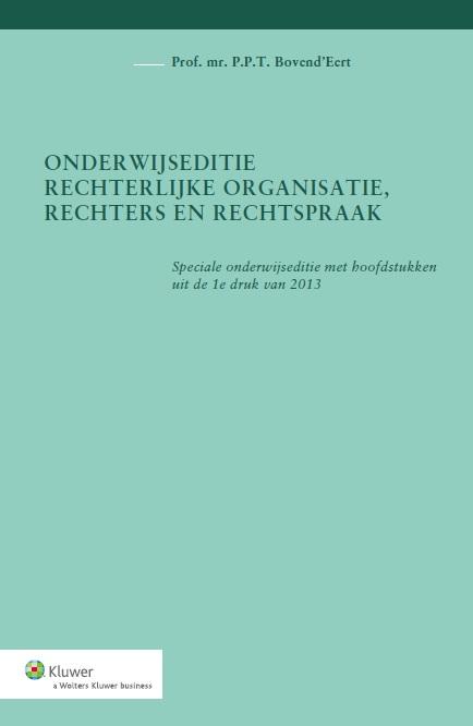 Omslag van Onderwijseditie, rechterlijke organisatie, rechters en rechtspraak