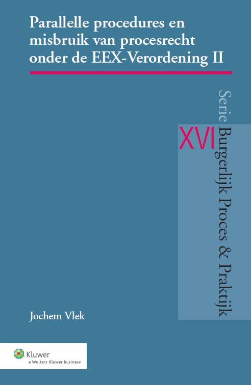 Omslag van Parallelle procedures en misbruik van procesrecht onder de EEX-verordening II