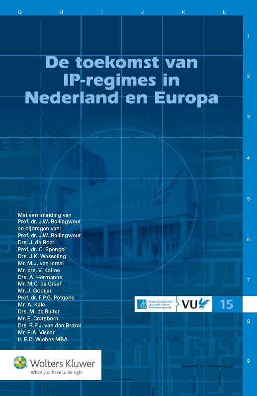 Omslag van De toekomst van IP-regimes in Nederland en Europa