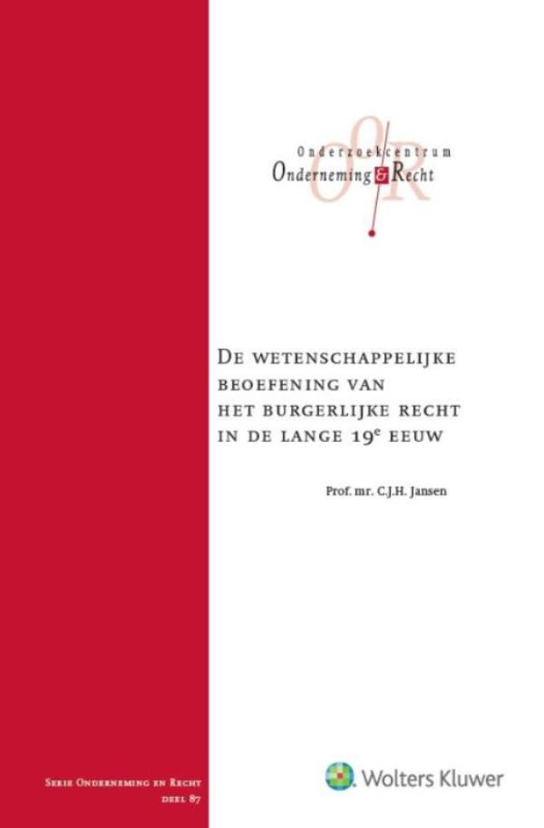 Omslag van De wetenschappelijke beoefening vh burg. recht in de lange 19e eeuw