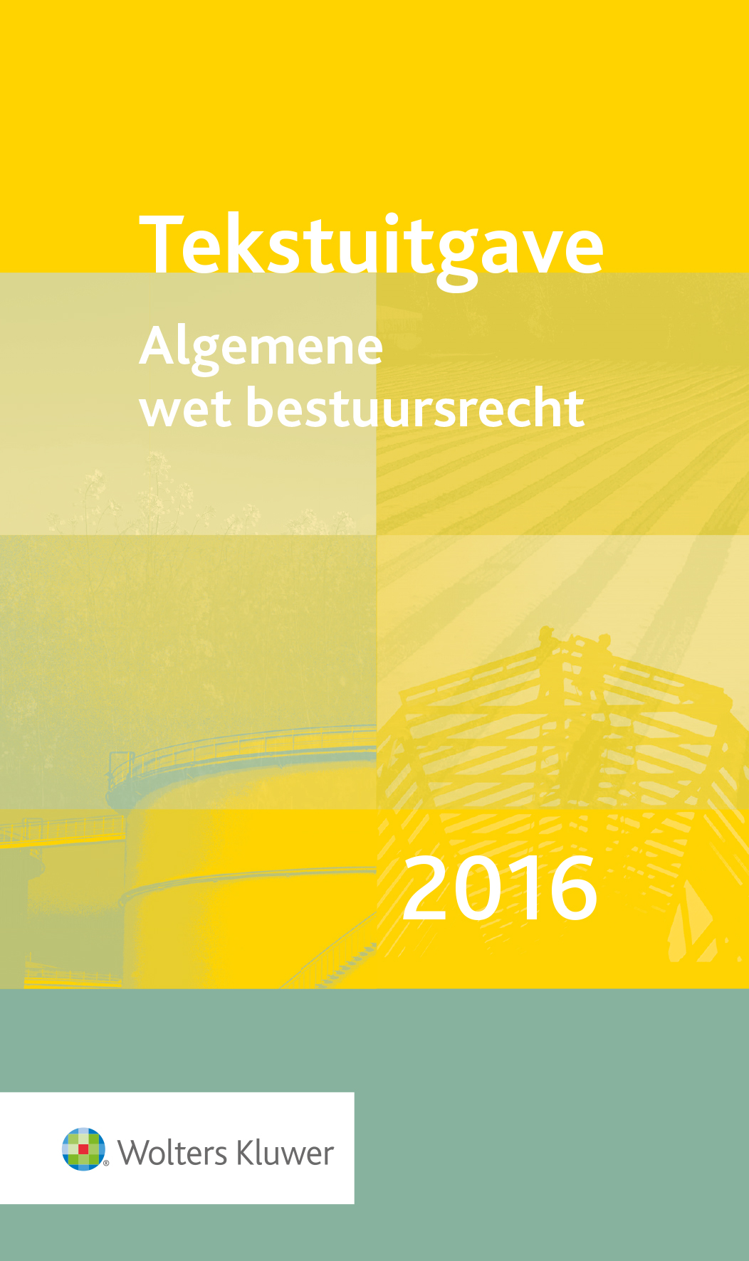 Omslag van Tekstuitgave Algemene wet bestuursrecht 2016