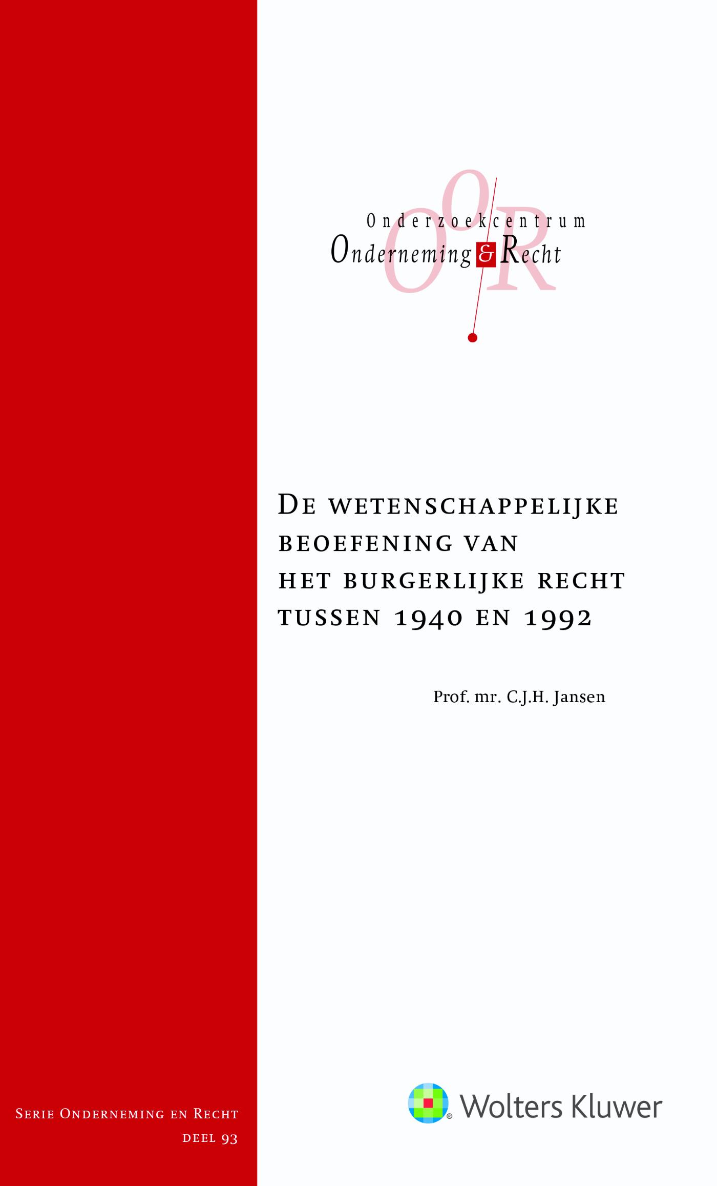 Omslag van De wetenschappelijke beoefening van het burgerlijk recht tussen 1940 en 1992