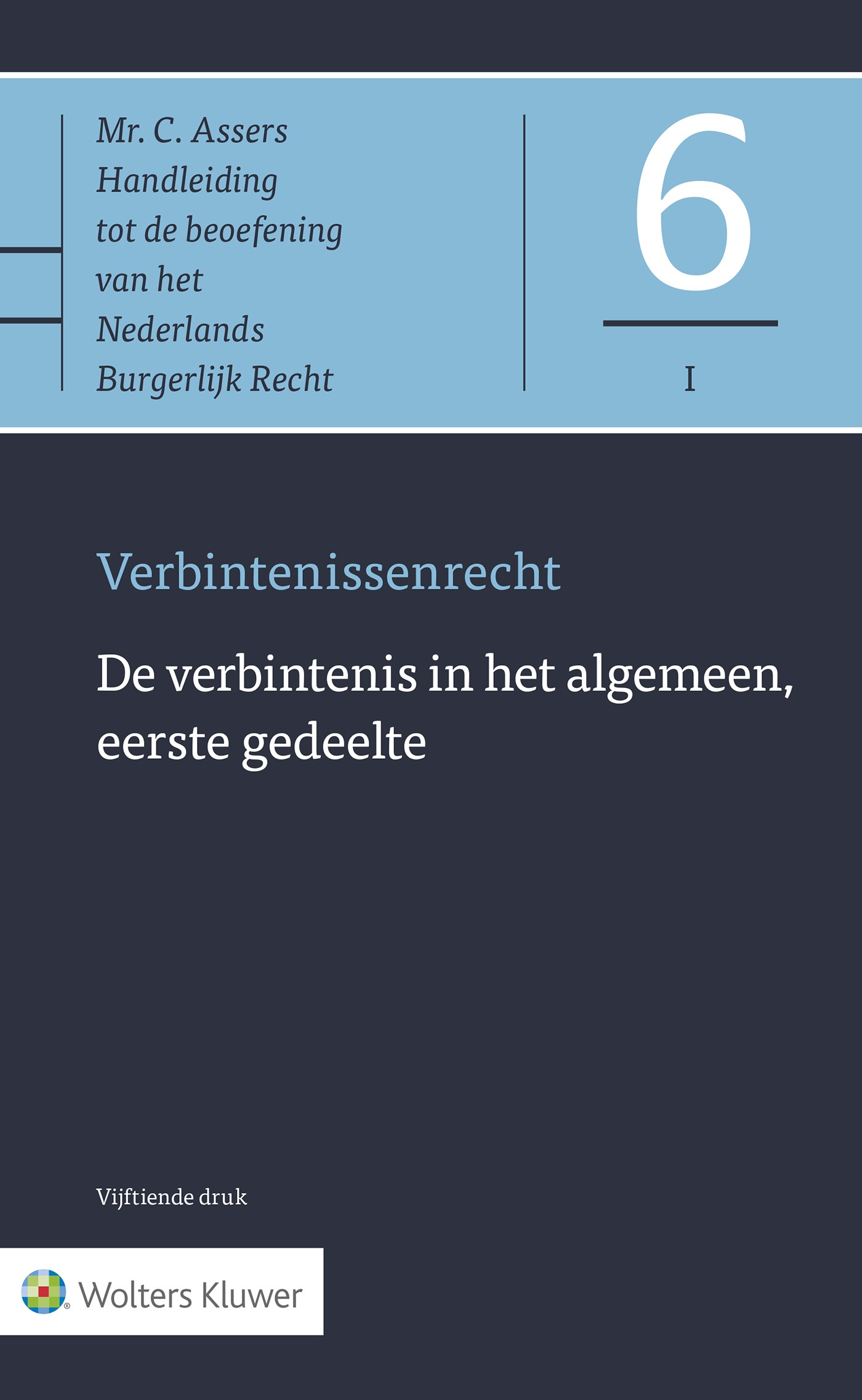 Omslag van De verbintenis in het algemeen, eerste gedeelte
