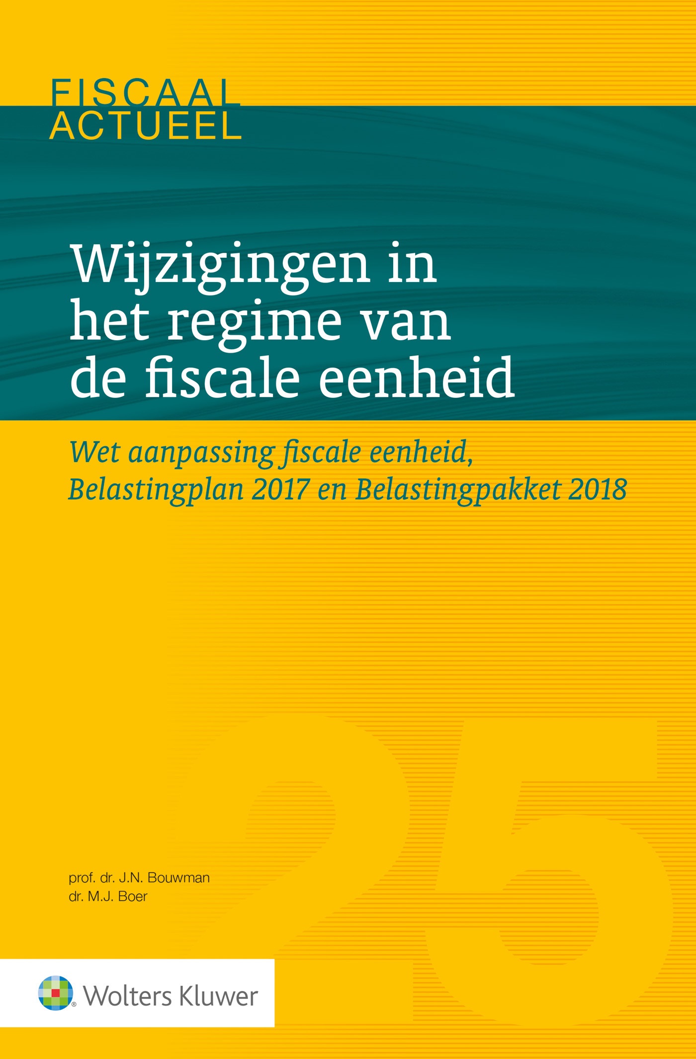 Omslag van Wijzigingen in het regime van de fiscale eenheid