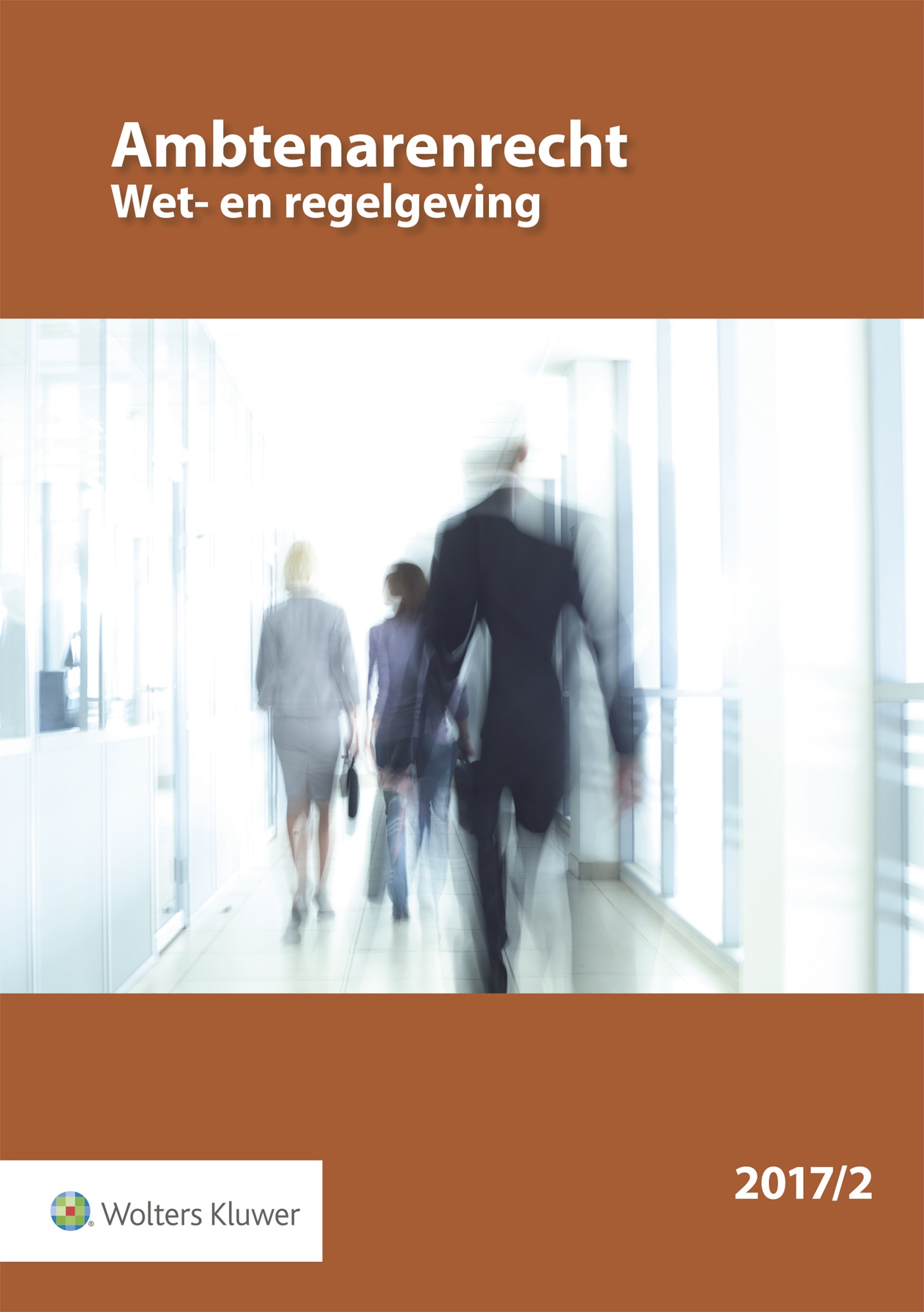 Omslag van Ambtenarenrecht Wet- en regelgeving 2017-002