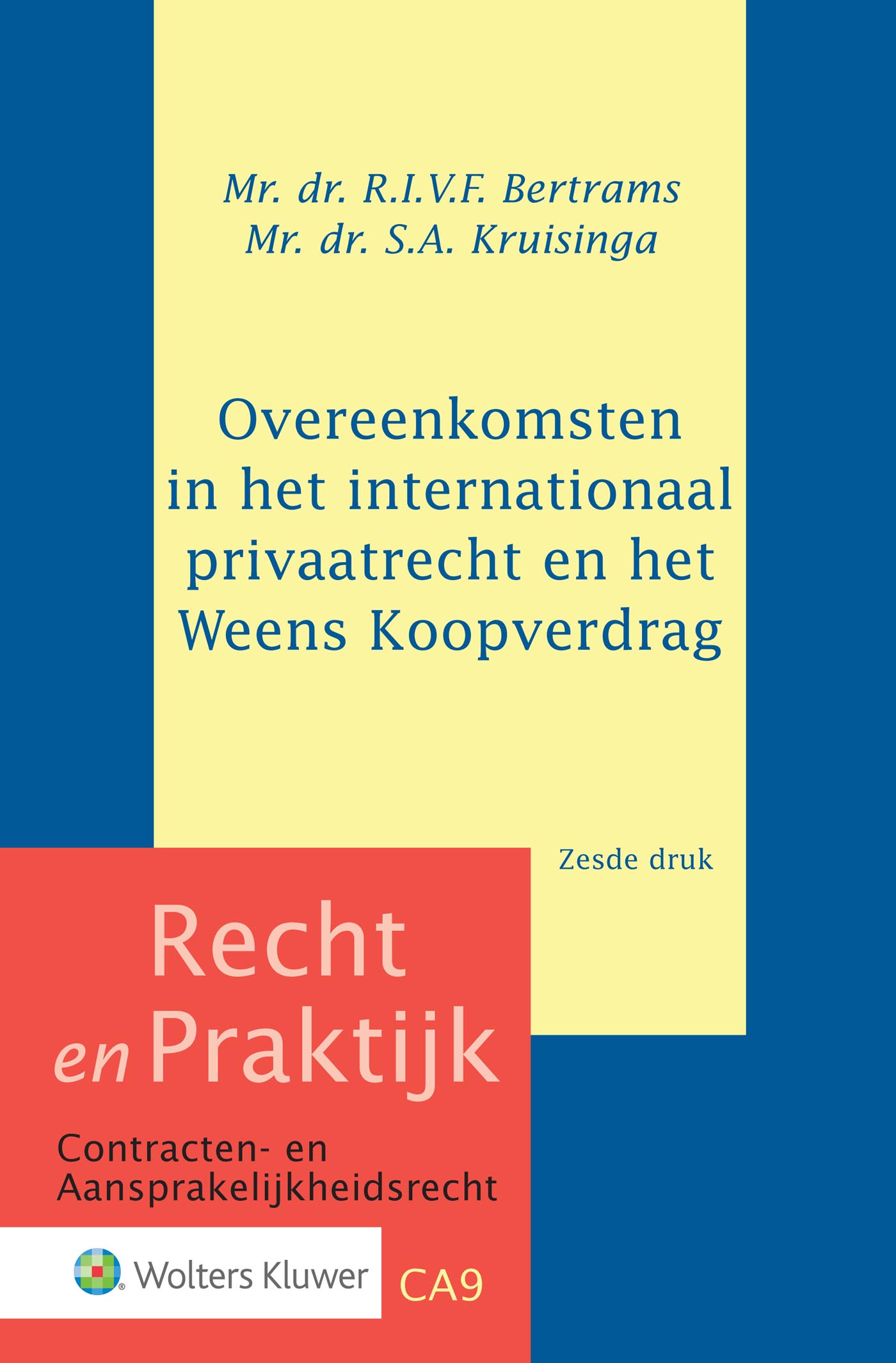 Omslag van Overeenkomsten in het internationaal privaatrecht en het Weens Koopverdrag