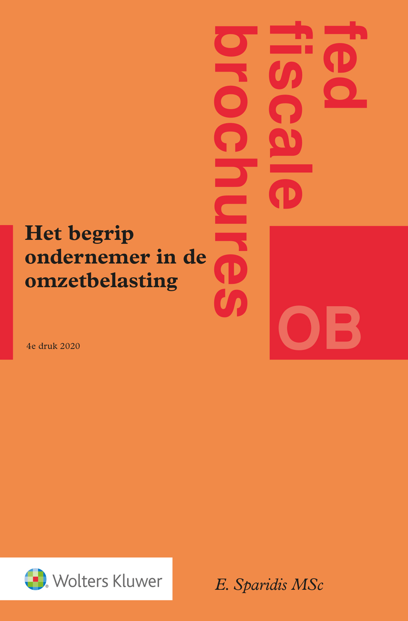 Omslag van Het begrip ondernemer in de omzetbelasting