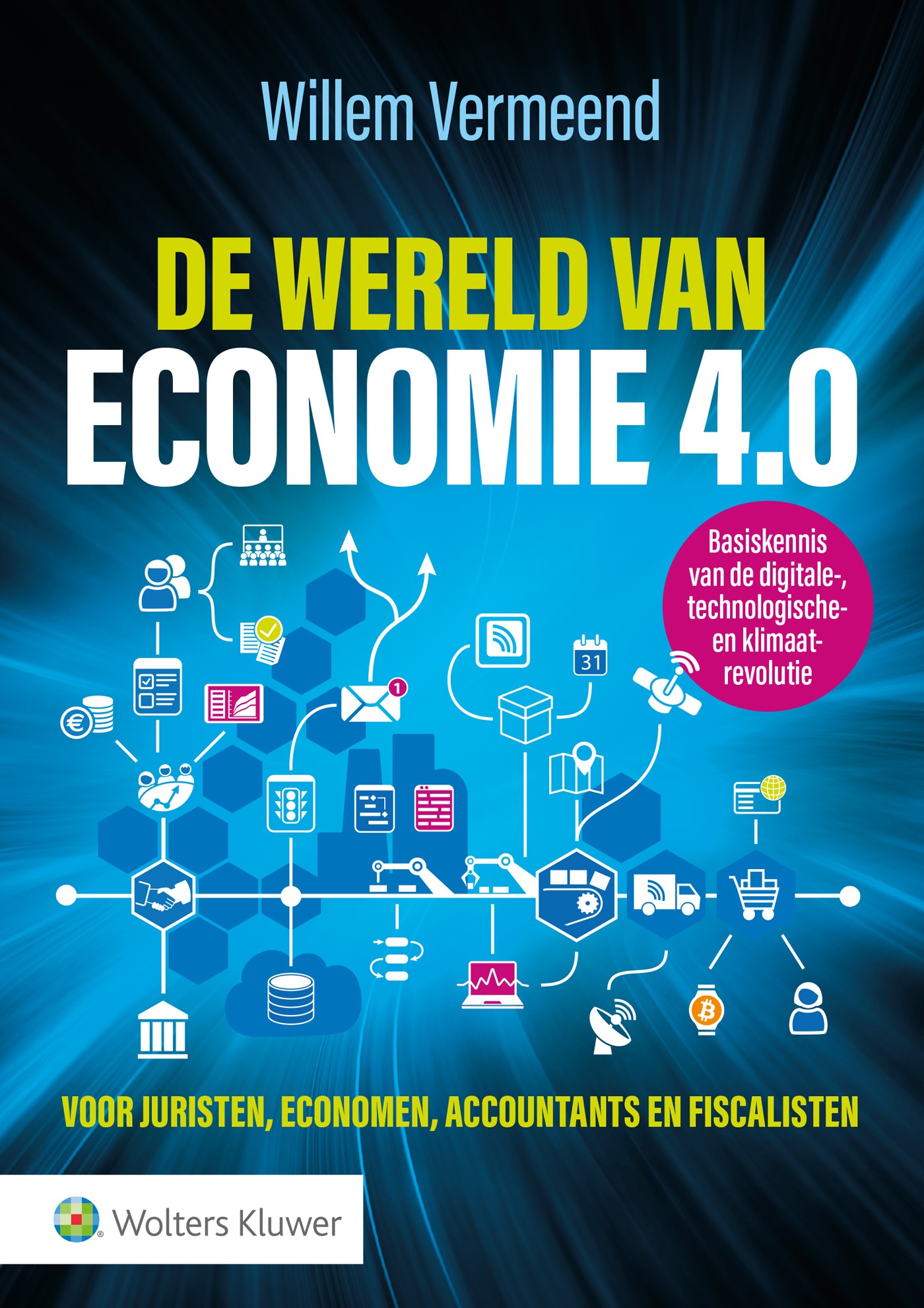 Omslag van De wereld van economie 4.0 voor juristen, economen, accountans en fiscalisten