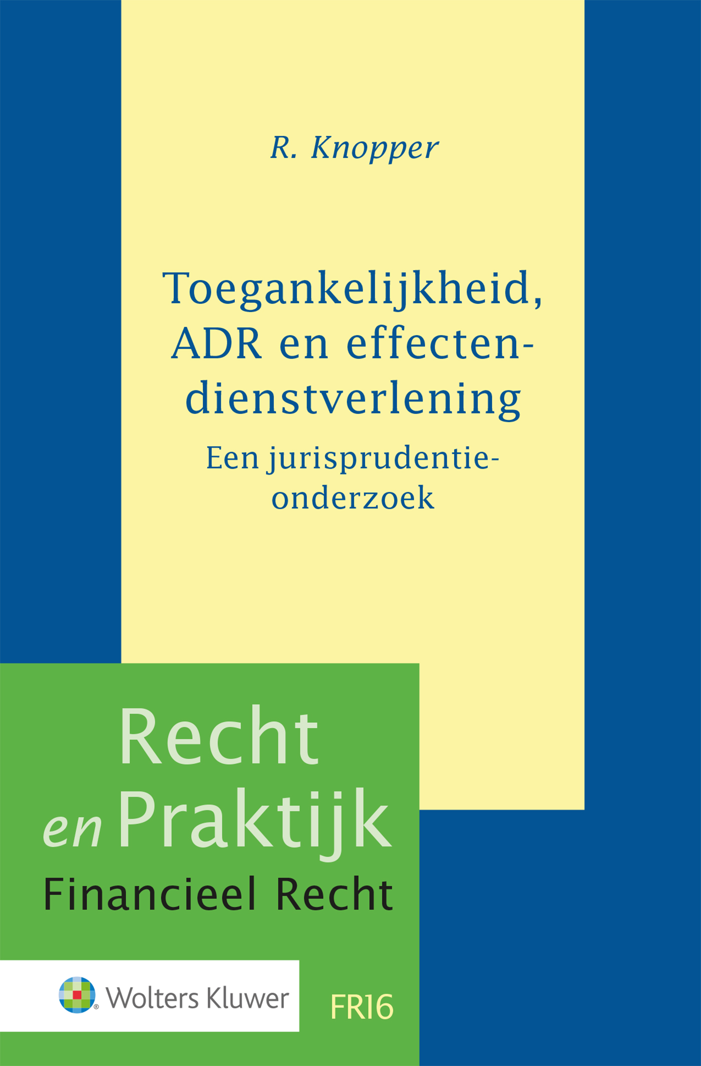 Omslag van Toegankelijkheid, ADR en effectendienstverlening