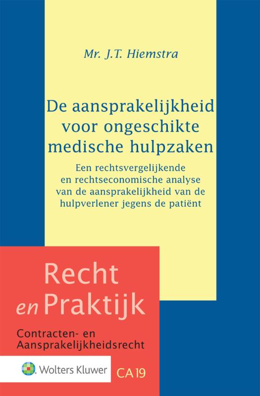 Omslag van De aansprakelijkheid voor ongeschikte medische hulpzaken
