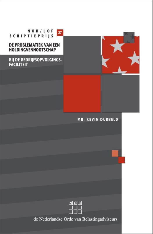 Omslag van De problematiek van een holdingvennootschap bij de bedrijfsopvolgingsfaciliteit