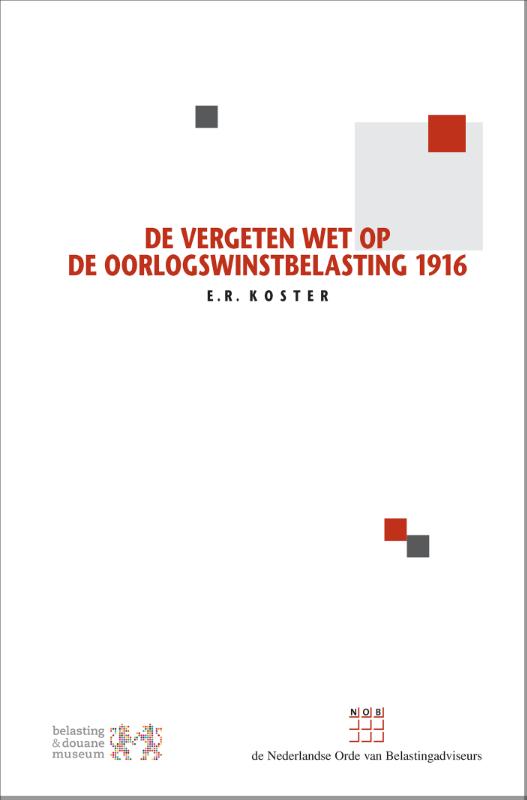 Omslag van De vergeten Wet op de Oorlogswinstbelasting 1916