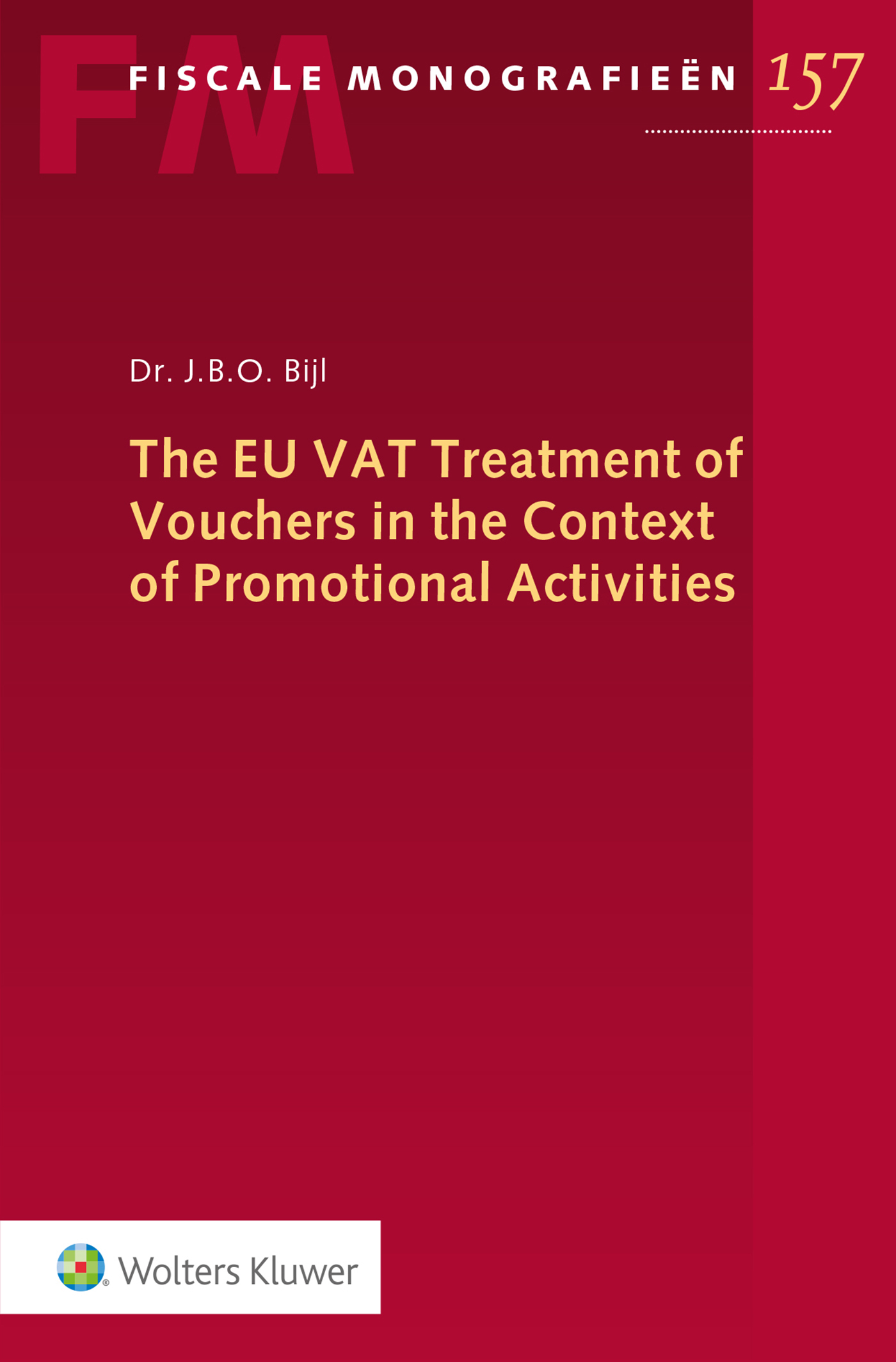 Omslag van The EU VAT Treatment of Vouchers in the Context of Promotional Activities