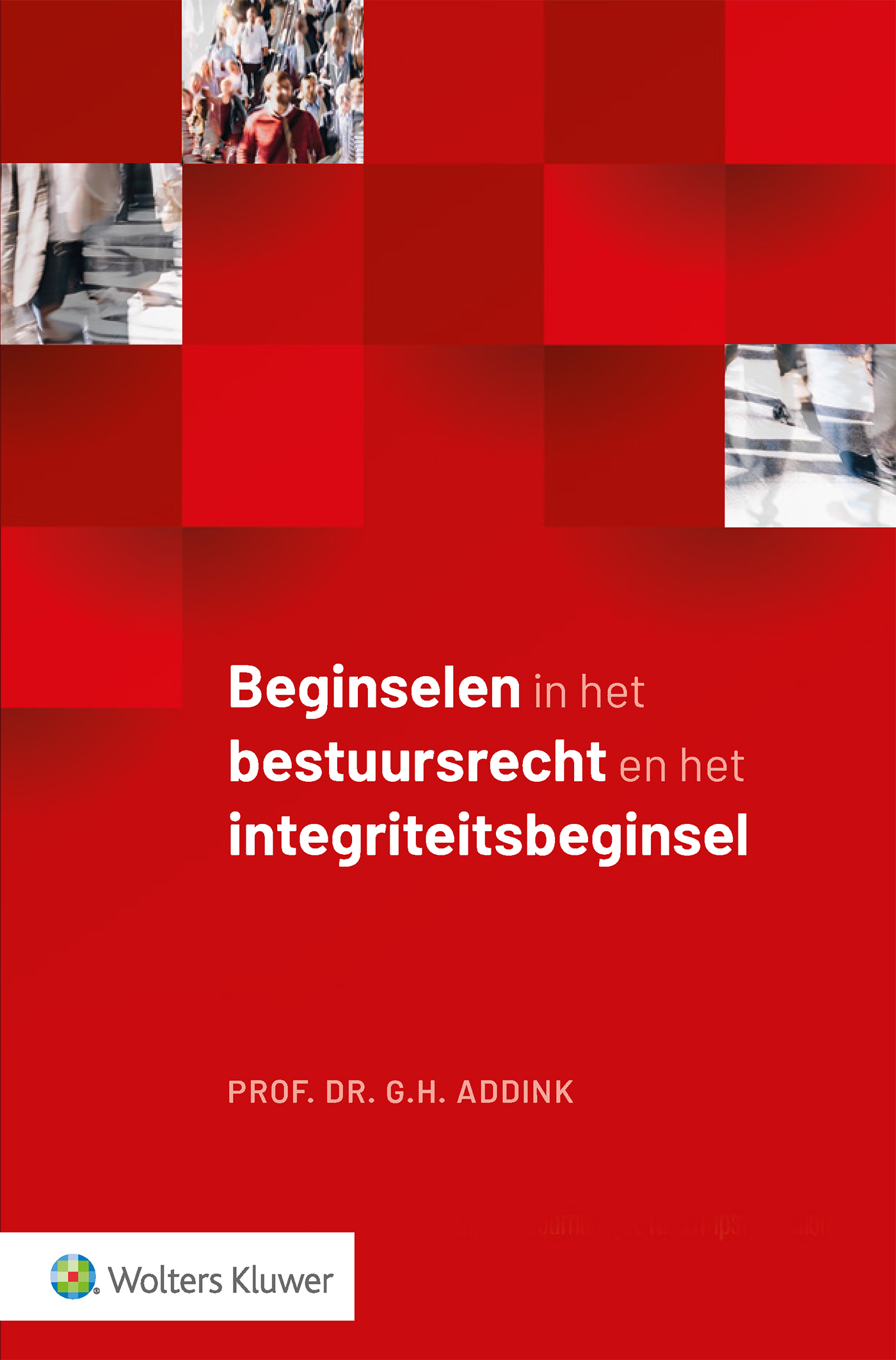 Omslag van Beginselen in het bestuursrecht en het integriteitsbeginsel