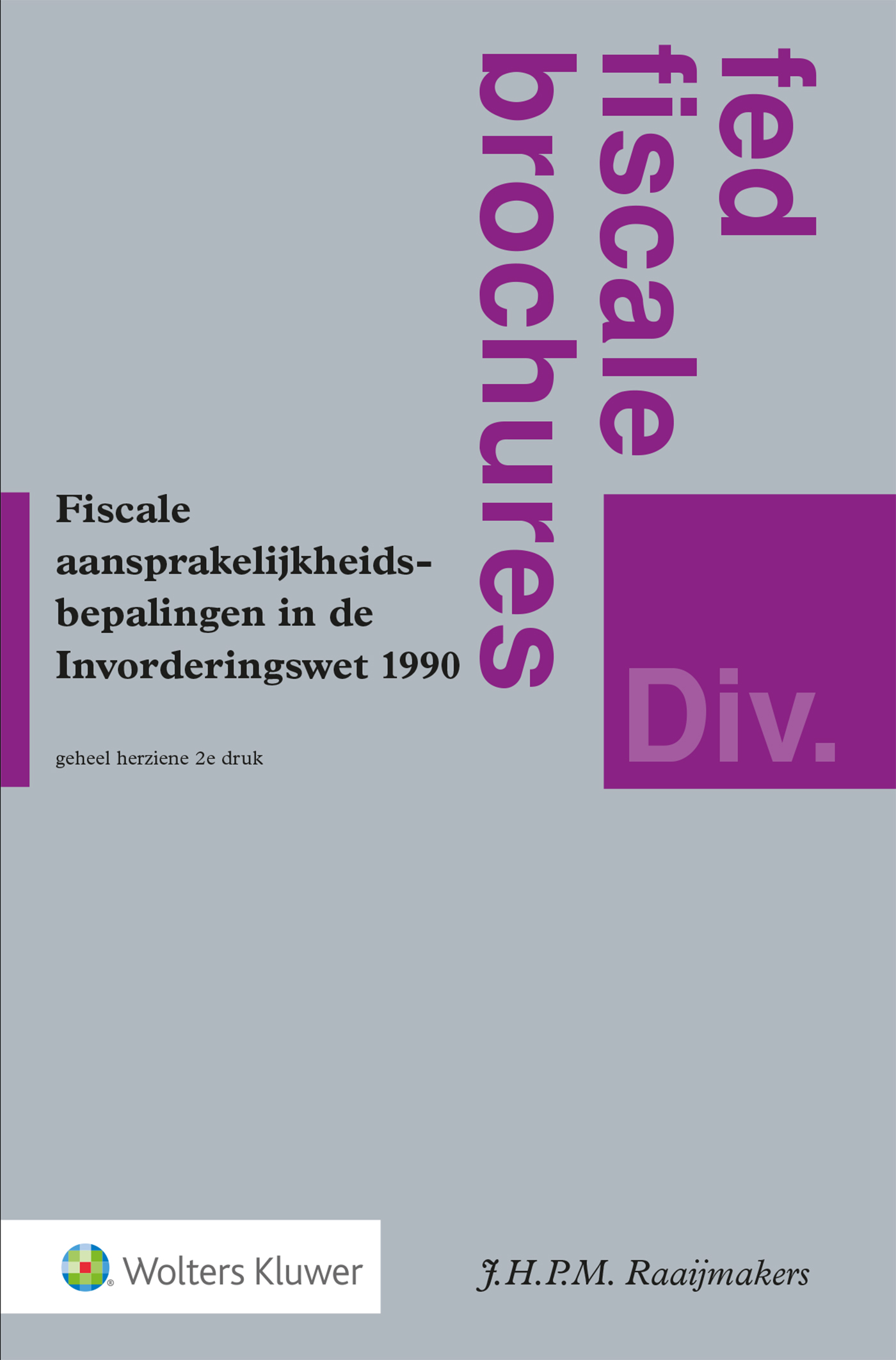 Omslag van Fiscale aansprakelijkheidsbepalingen in de Invorderingswet 1990