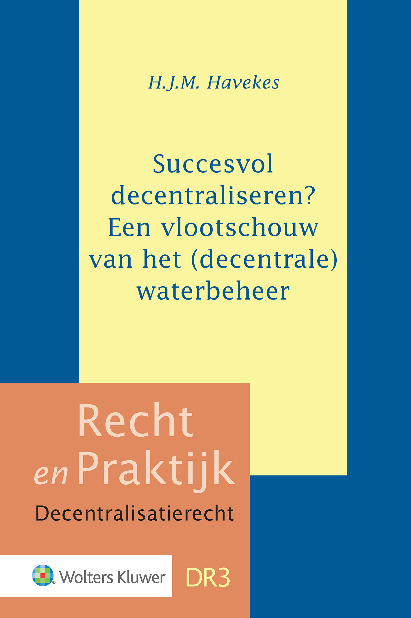 Omslag van Succesvol decentraliseren? Een vlootschouw van het (decentrale) waterbeheer