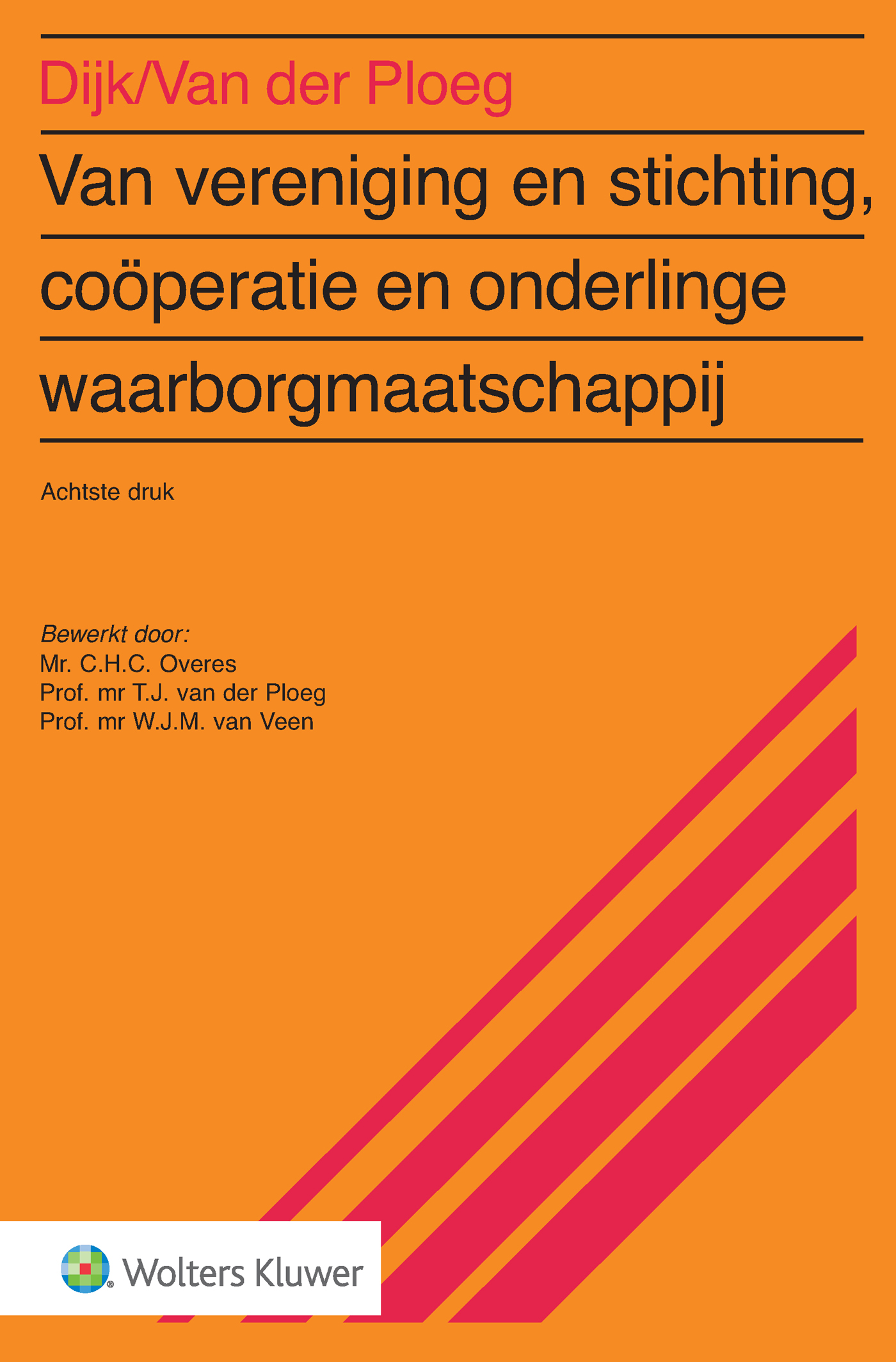 Omslag van Van vereniging & stichting, coöperatie en onderlinge waarborgmaatschappij