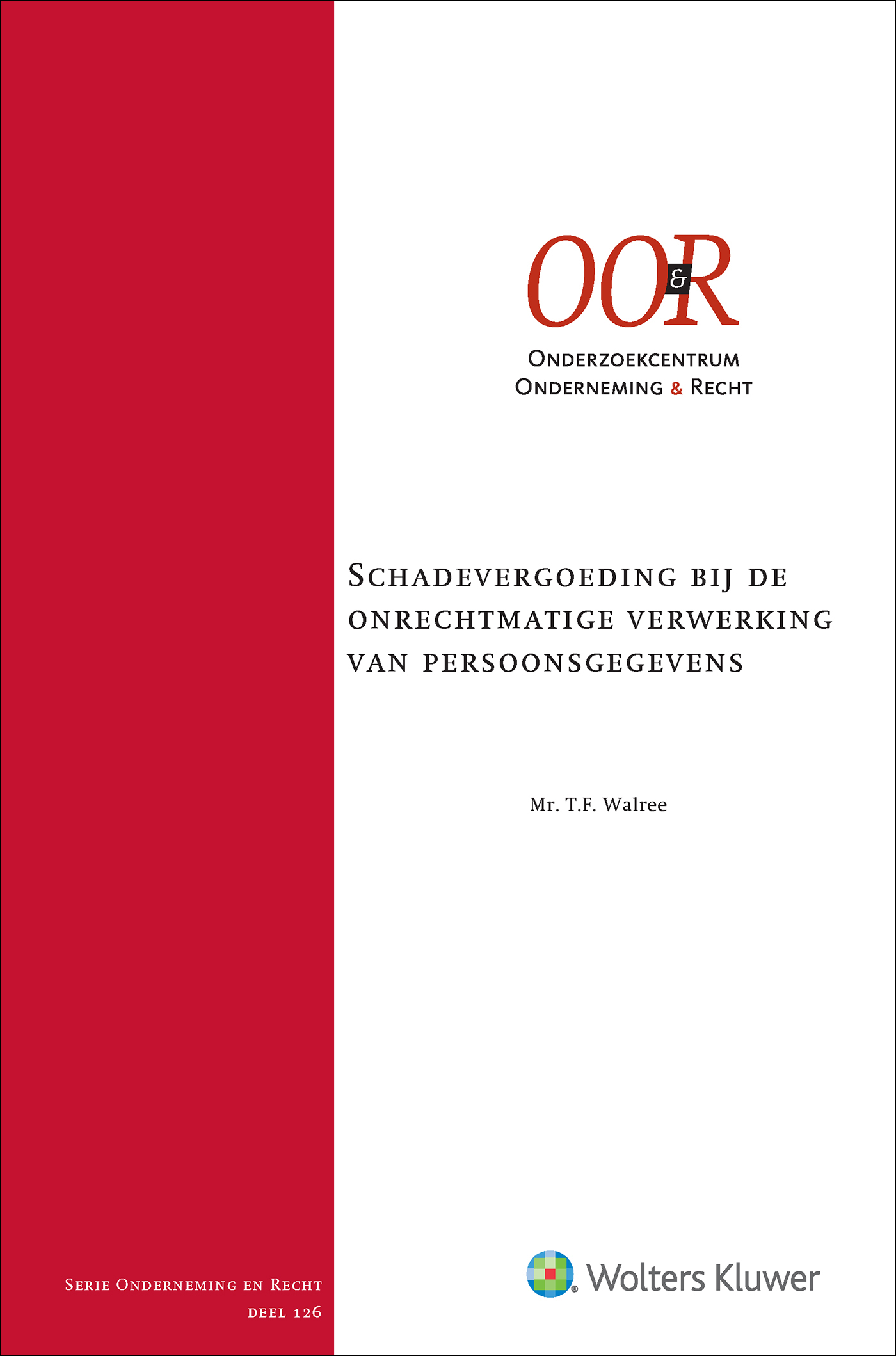 Omslag van Schadevergoeding bij de onrechtmatige verwerking van persoonsgegevens