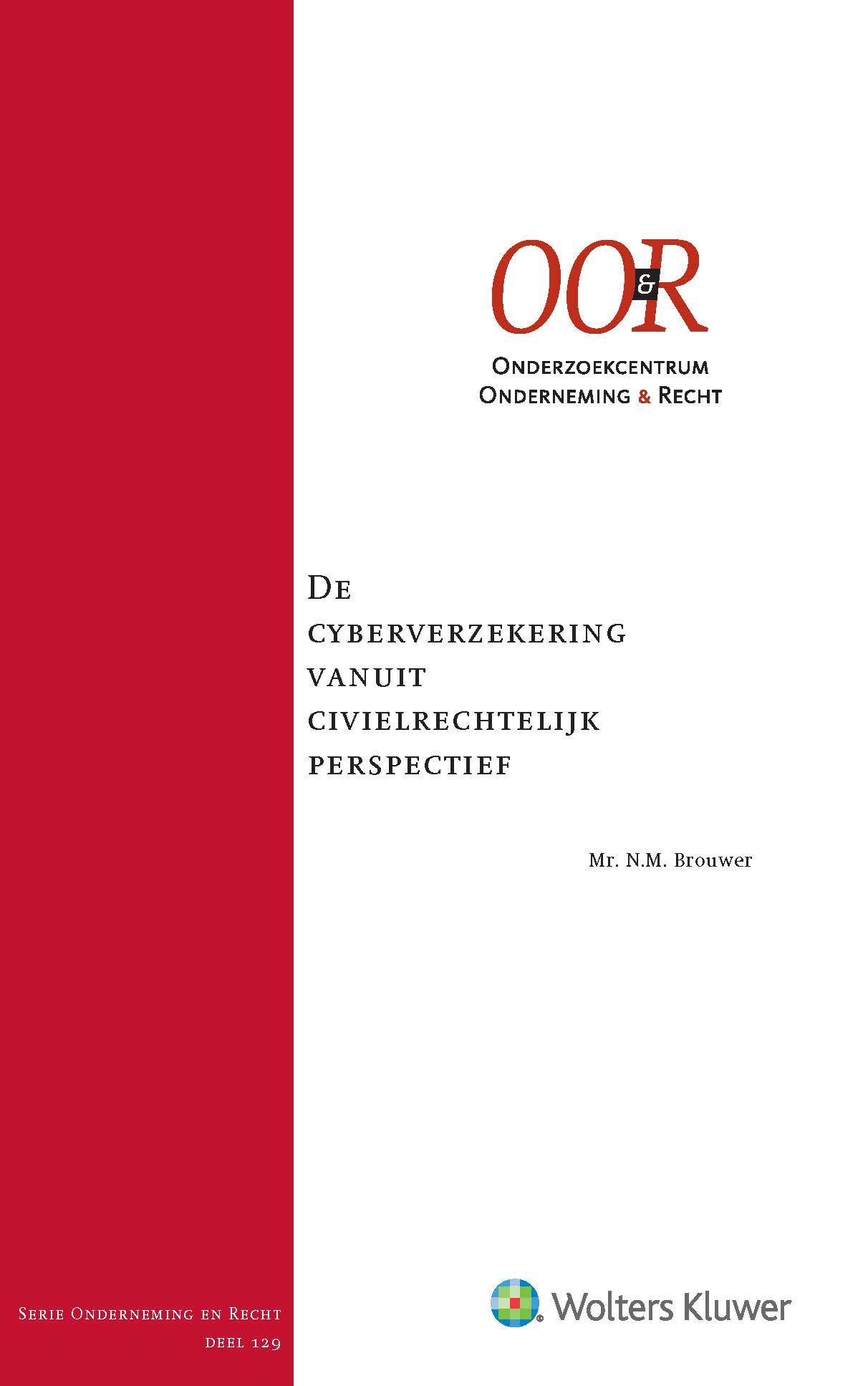 Omslag van De cyberverzekering vanuit civielrechtelijk perspectief