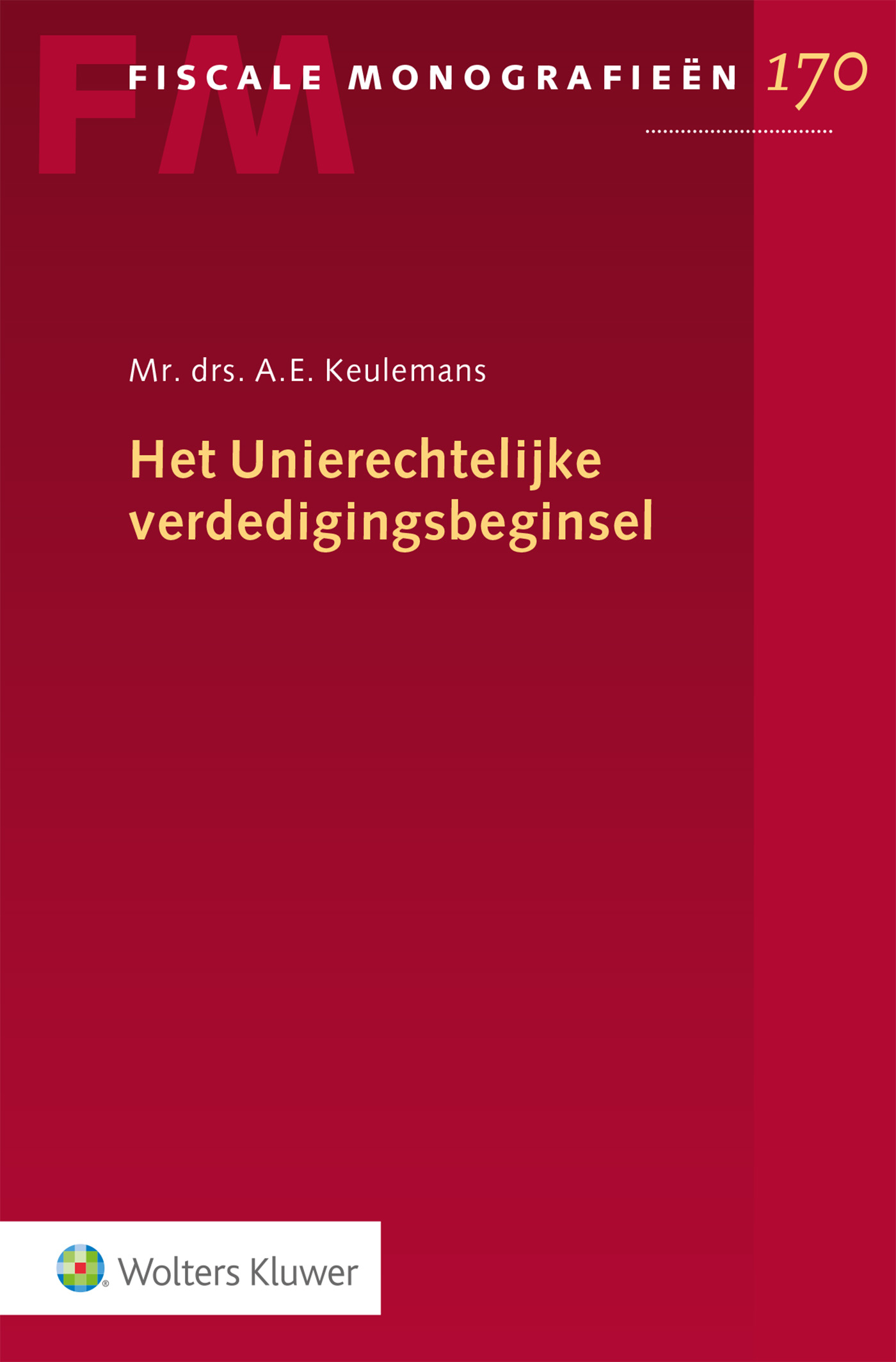 Omslag van Het Unierechtelijke verdedigingsbeginsel