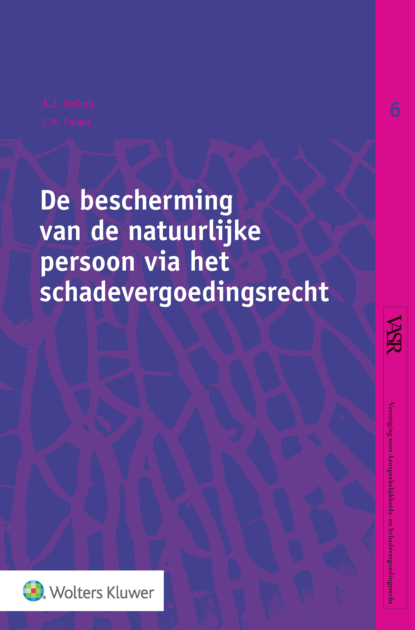 Omslag van De bescherming van de natuurlijke persoon via het schadevergoedingsrecht