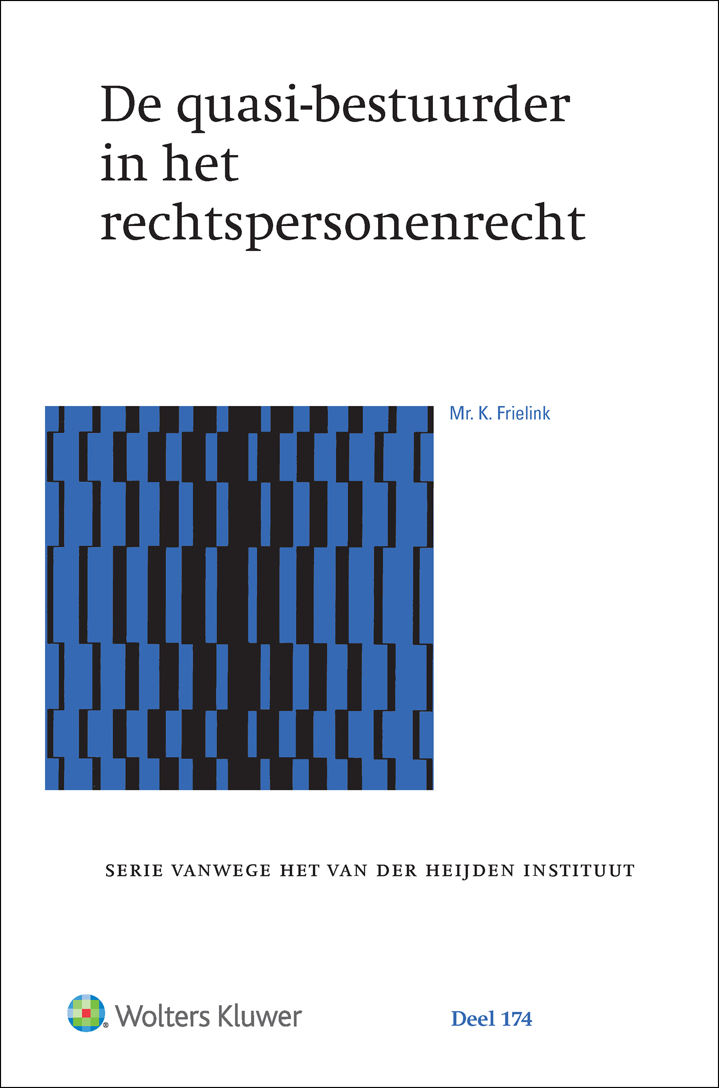 Omslag van De quasi-bestuurder in het rechtspersonenrecht