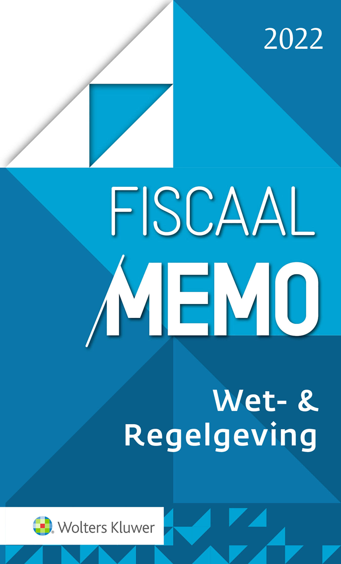 Omslag van Fiscaal Memo Wet- & Regelgeving 2022