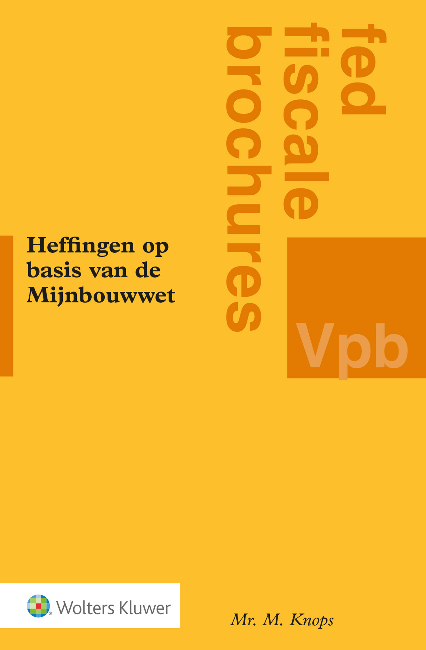 Omslag van Heffingen op basis van de Mijnbouwwet