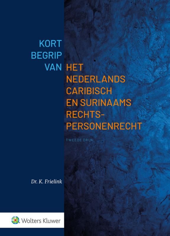 Omslag van Kort begrip van het Nederlands Caribisch en Surinaams Rechtspersonenrecht